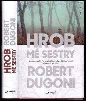 Robert Dugoni: Hrob mé sestry