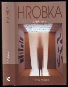F. Paul Wilson: Hrobka