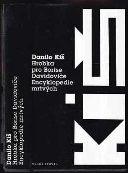 Hrobka pro Borise Davidoviče ; Encyklopedie mrtvých - Danilo Kiš (1995, Mladá fronta) - ID: 747907