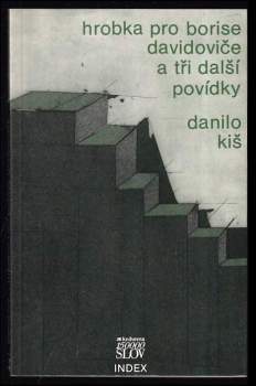 Hrobka pro Borise Davidoviče (sedm kapitol téhož příběhu) a tři další povídky