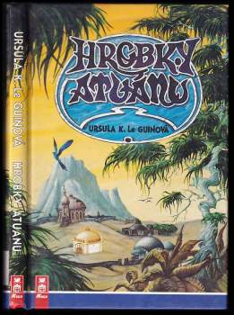 Ursula K Le Guin: Hrobky Atuánu