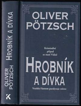 Oliver Pötzsch: Hrobník a dívka