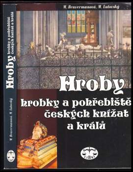 Hroby, hrobky a pohřebiště českých knížat a králů