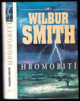 Hromobití - Wilbur A Smith (1998, Alpress) - ID: 733267