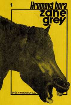 Zane Grey: Hromová hora