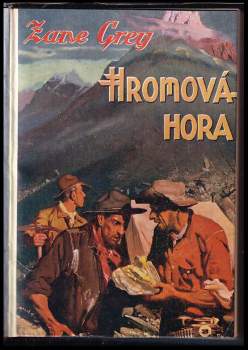 Zane Grey: Hromová hora