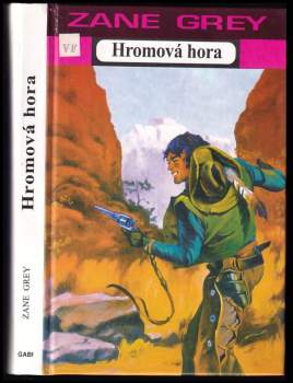 Zane Grey: Hromová hora