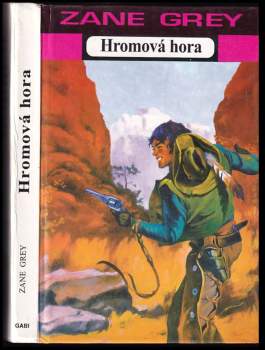 Zane Grey: Hromová hora