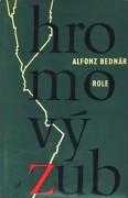Hromový zub ; Role