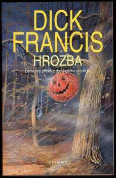 Dick Francis: Hrozba