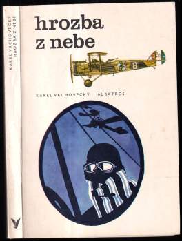 Karel Vrchovecký: Hrozba z nebe