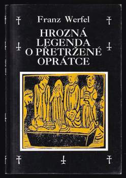 Franz Werfel: Hrozná legenda o přetržené oprátce