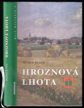 Marek Junek: Hroznová Lhota
