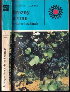 Hrozny a víno z vinice i zahrady