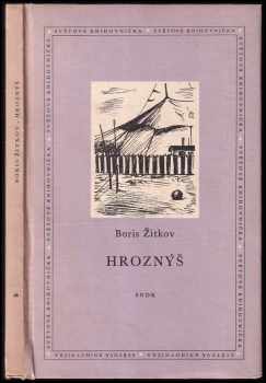 Hroznýš - Boris Stepanovič Žitkov (1958, Státní nakladatelství dětské knihy) - ID: 652886