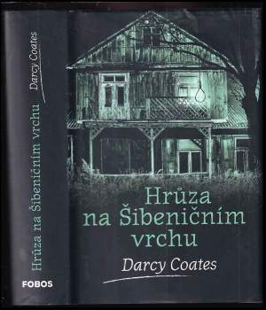 Darcy Coates: Hrůza na Šibeničním vrchu