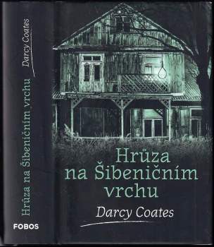 Darcy Coates: Hrůza na Šibeničním vrchu