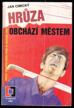 Hrůza obchází městem