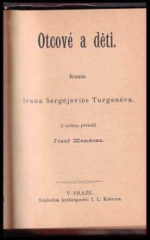 Ivan Sergejevič Turgenev: Hrůza + Otcové a děti + Z veselých dob + Eugen Pickering