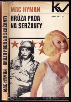 Mac Hyman: Hrůza padá na seržanty