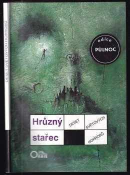 Hrůzný stařec : deset světových horrorů (1991, Orbis) - ID: 811829