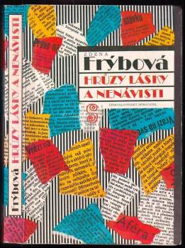 Hrůzy lásky a nenávisti - Zdena Frýbová (1991, Československý spisovatel) - ID: 783977