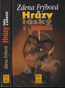 Zdena Frýbová: Hrůzy lásky a nenávisti