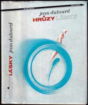 Jean Dutourd: Hrůzy lásky