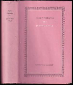 Henry Fielding: Hry ; Jonathan Wild