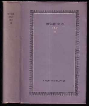 Hry : III - Henrik Ibsen (1958, Státní nakladatelství krásné literatury, hudby a umění) - ID: 744648