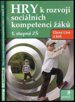 Elena Lisá: Hry k rozvoji sociálních kompetencí žáků 1. stupně ZŠ