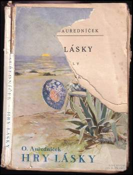 Otakar Auředníček: Hry lásky