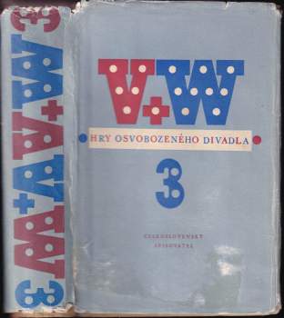 Hry Osvobozeného divadla III
