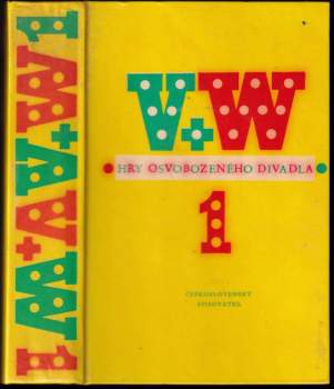 Jan Werich: Hry Osvobozeného divadla I - Osel a stín, Balada z hardů, Rub a líc, Těžká Barbora