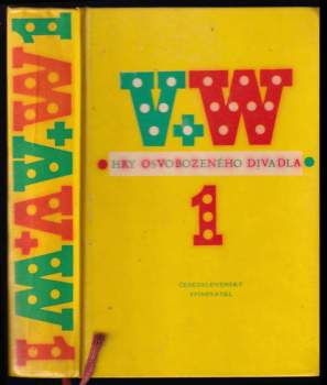 Jan Werich: Hry Osvobozeného divadla I - Osel a stín, Balada z hardů, Rub a líc, Těžká Barbora