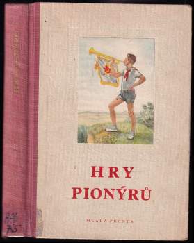 N Studeneckij: Hry pionýrů pro mladší i starší pionýry