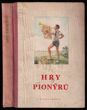 Hry pionýrů pro mladší i starší pionýry