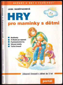Jana Hanšpachová: Hry pro maminky s dětmi