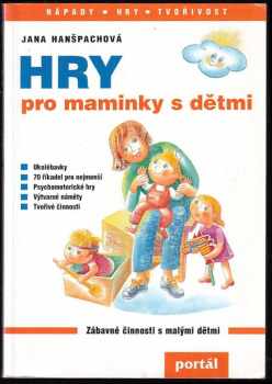 Jana Hanšpachová: Hry pro maminky s dětmi