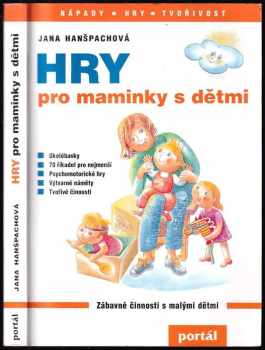 Jana Hanšpachová: Hry pro maminky s dětmi