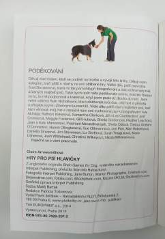 Claire Arrowsmithová,: Hry pro psí hlavičky