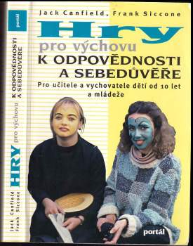 Jack Canfield: Hry pro výchovu k odpovědnosti a sebedůvěře