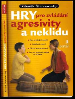 Zdeněk Šimanovský: Hry pro zvládání agresivity a neklidu