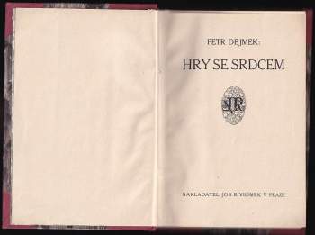 Petr Dejmek: Hry se srdcem