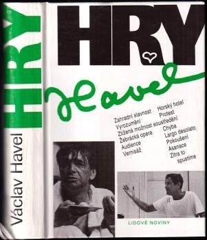 Hry - Zahradní slavnost, Vyrozumění, Ztížená možnost soustředění, Žebrácká opera, Audience, Vernisáž, Horský hotel, Protest, Chyba, Largo desolato, Pokoušení, Asanace, Zítra to spustíme