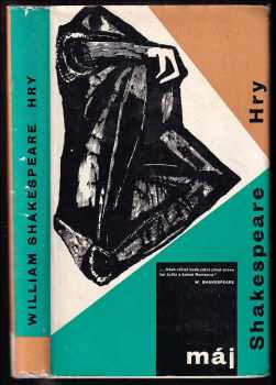 Hry : Sen noci svatojanské, Romeo a Julie, Hamlet, Othello - William Shakespeare (1963, Mladá fronta) - ID: 794033