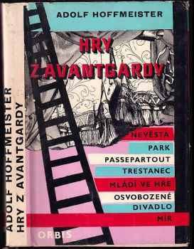 Adolf Hoffmeister: Hry z avantgardy