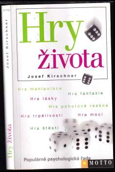 Josef Kirschner: Hry života