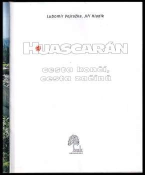 Huascarán : cesta končí, cesta začíná