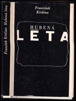 Hubená léta - František Křelina (1969, Svoboda) - ID: 64423